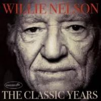 Willie Nelson - The Classic Years
